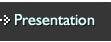 Presentation